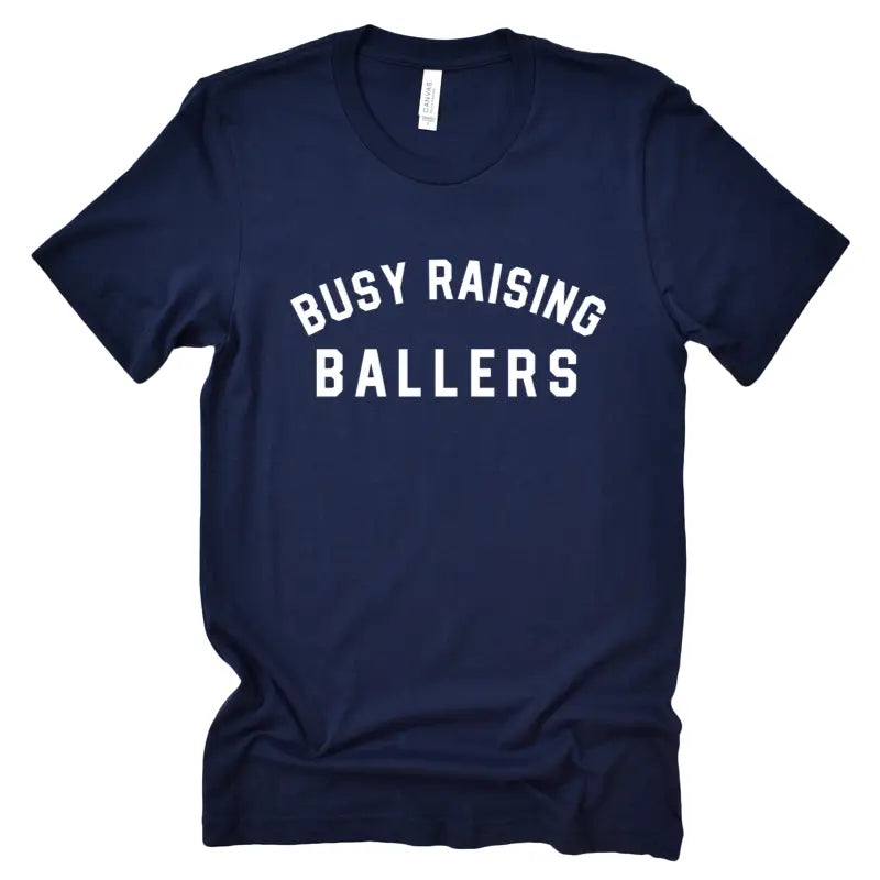 Busy Raising Ballers Tee