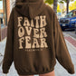 Faith Over Fear Hoodie