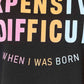 *APP EXCLUSIVE* EXPENSIVE & DIFFICULT Cuffed Sleeve T-Shirt