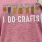 *APP EXCLUSIVE* I DO CRAFTS Beer Unisex Tee