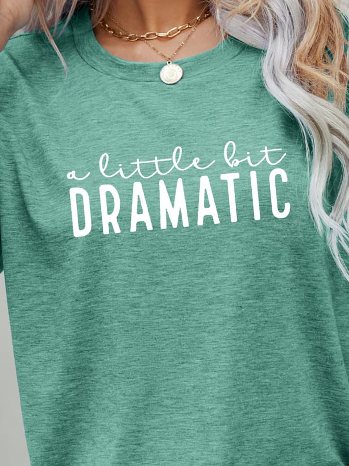 * APP EXCLUSIVE* A LITTLE BIT DRAMATIC Graphic Tee