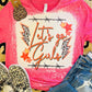 Let's Go Girls Tee