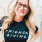 Friendsgiving Tee