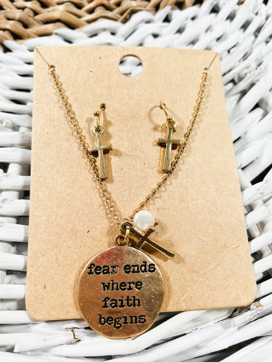 Fear Ends Where Faith Begins Necklace and Earring Set