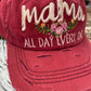 Mama All Day Every Day Hat